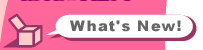 What's New!